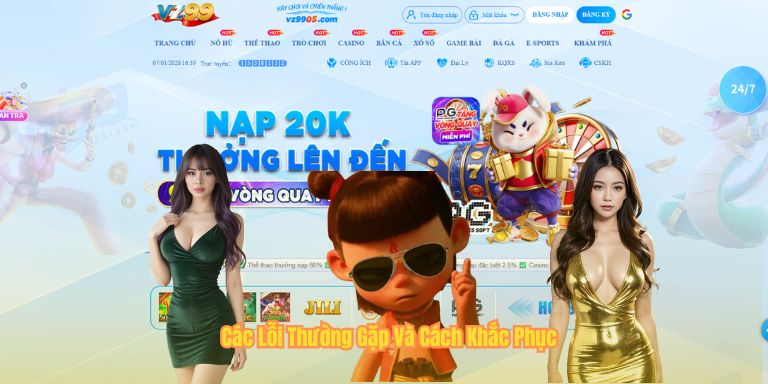 Các Lỗi Thường Gặp Và Cách Khắc Phục