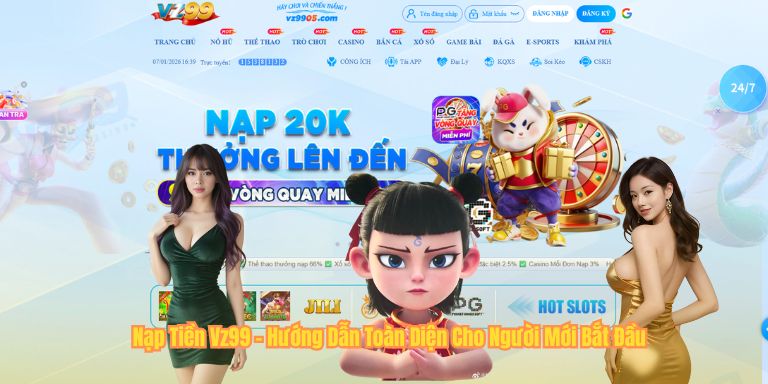 Nạp Tiền Vz99 - Hướng Dẫn Toàn Diện Cho Người Mới Bắt Đầu