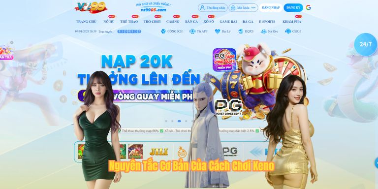 Nguyên Tắc Cơ Bản Của Cách Chơi Keno