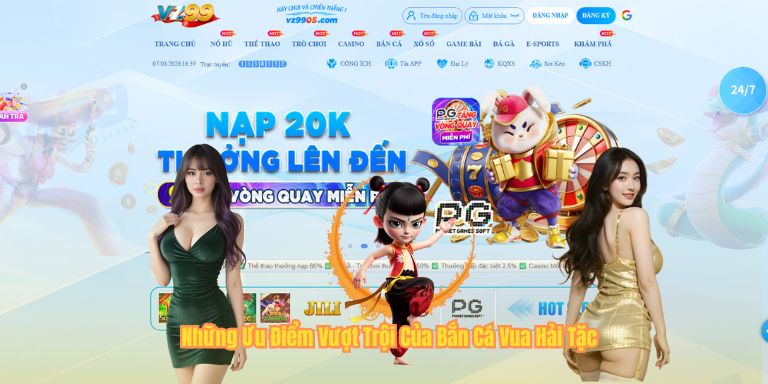 Những Ưu Điểm Vượt Trội Của Bắn Cá Vua Hải Tặc