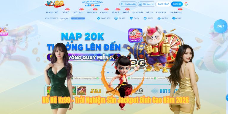 Nổ Hũ VZ99 Nổ Hũ Vz99 - Trải Nghiệm Săn Jackpot Đỉnh Cao Năm 2026