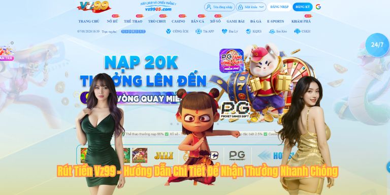 Rút Tiền Vz99 - Hướng Dẫn Chi Tiết Để Nhận Thưởng Nhanh Chóng