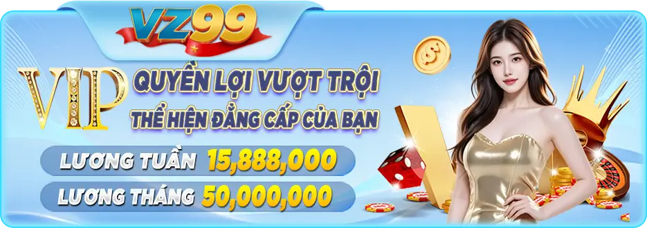 vip quyền lợi vượt trội